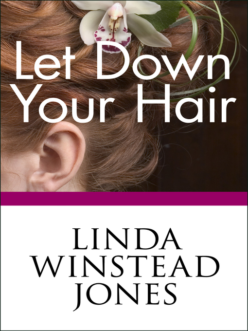 Title details for Let Down Your Hair by Linda Winstead Jones - Available